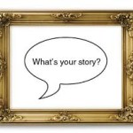 what's your story?