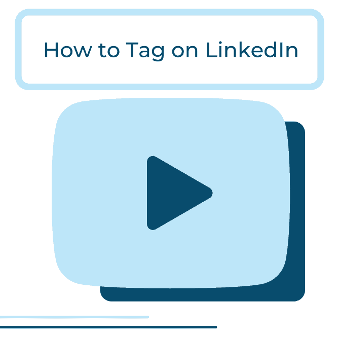 Posting on LinkedIn: How to Tag People and Organizations