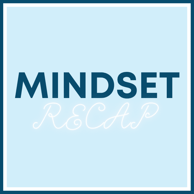 Mindset Recap: Commitment and Visibility Set the Tone