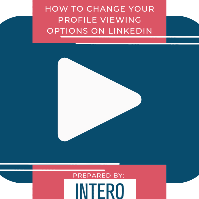 How to Change Your Profile Viewing Options on LinkedIn