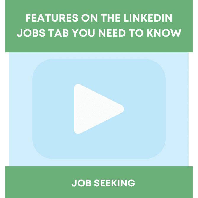 Features on the LinkedIn Jobs Tab You Need to Know
