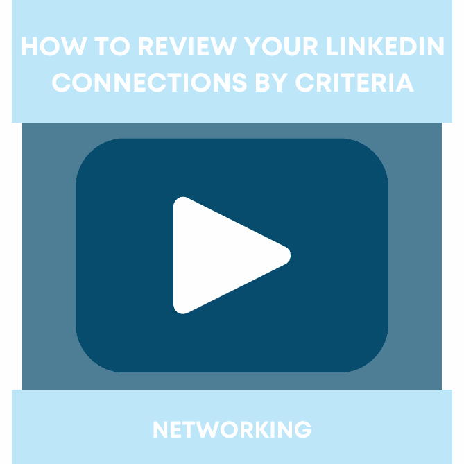 How to Review Your LinkedIn Connections by Criteria