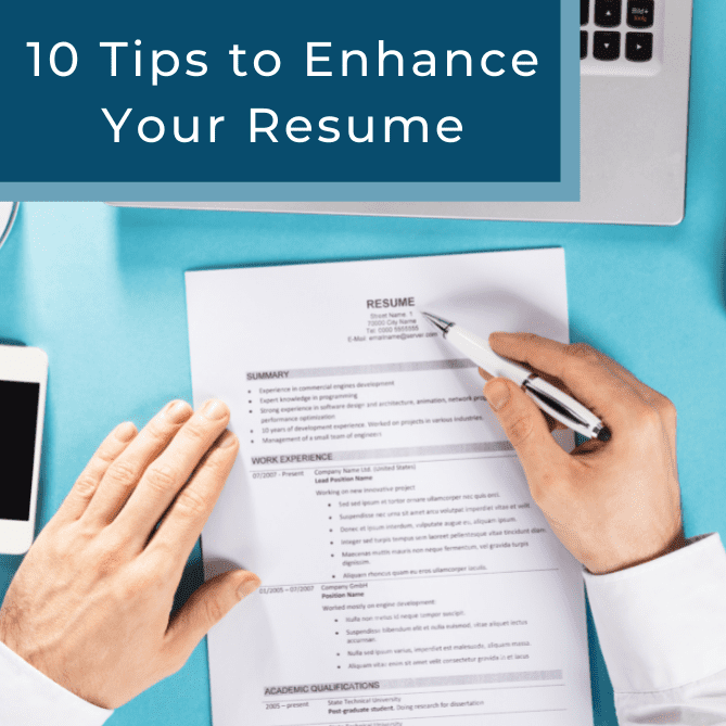 10 Tips to Enhance Your Resume and Attract Hiring Managers